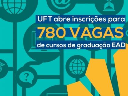 UFT tem 780 vagas para cursos de graduação EAD