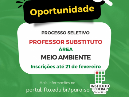 IFTO est com inscries abertas para seleo de professor substituto em Paraso do Tocantins