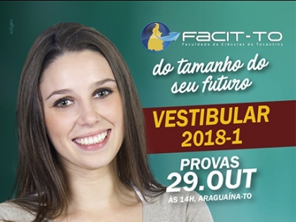 Abertas as inscrições para o Vestibular 2018/1 da FACIT