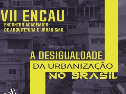 Desigualdade na urbanização do Brasil é tema de Encontro de Arquitetura do Ceulp/Ulbra