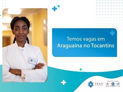 ISAC inscreve para vagas de emprego em Araguana at o dia 22