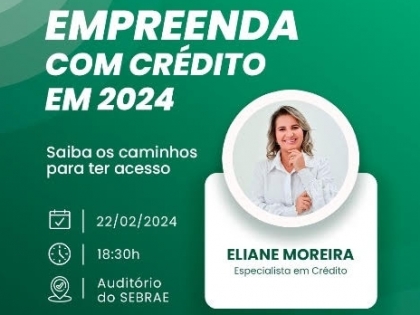 Acipa promove palestra:  Empreenda com crdito em 2024